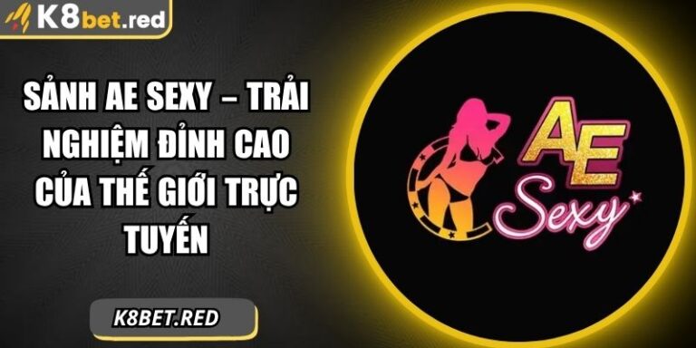 Sảnh AE Sexy