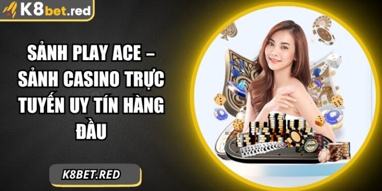 Sảnh Play Ace