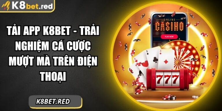 tải app K8bet